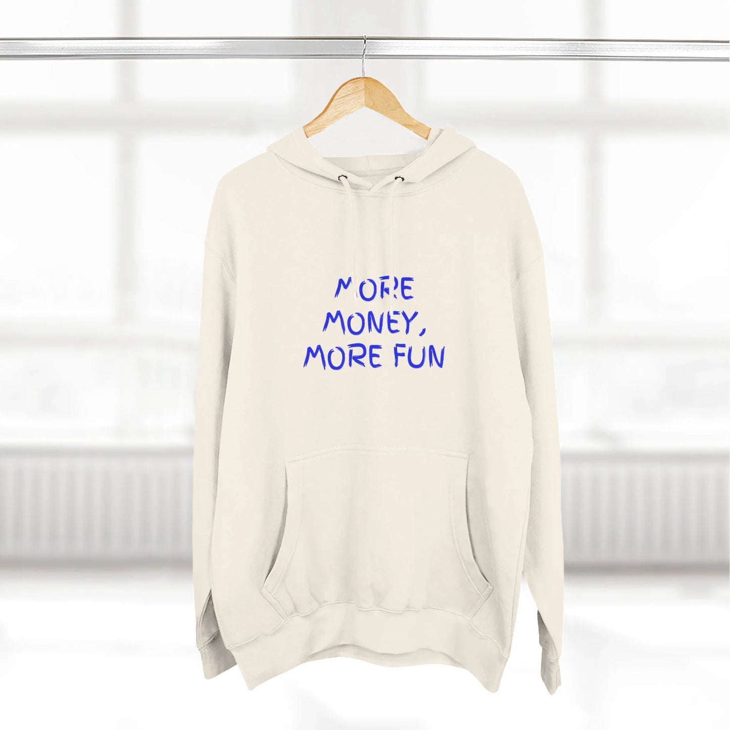 Fleece Hoodie - More Money, More Fun