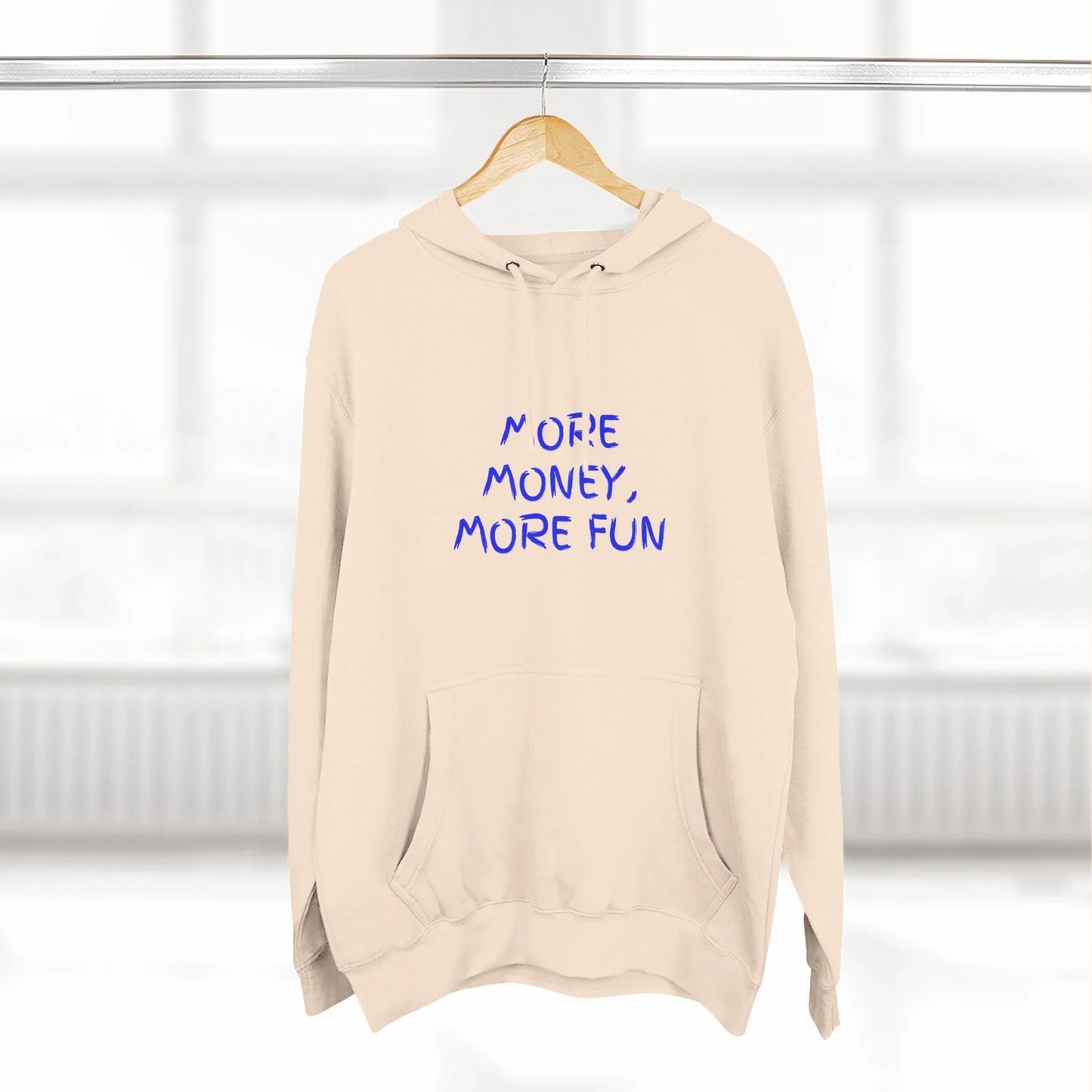 Fleece Hoodie - More Money, More Fun