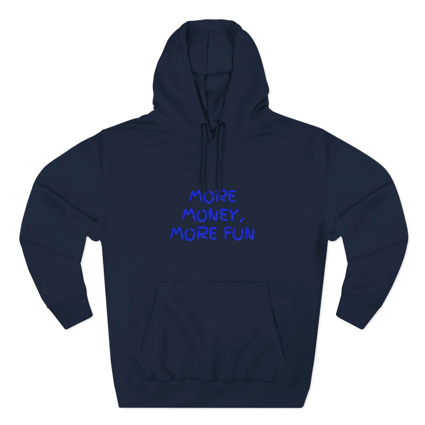 Fleece Hoodie - More Money, More Fun