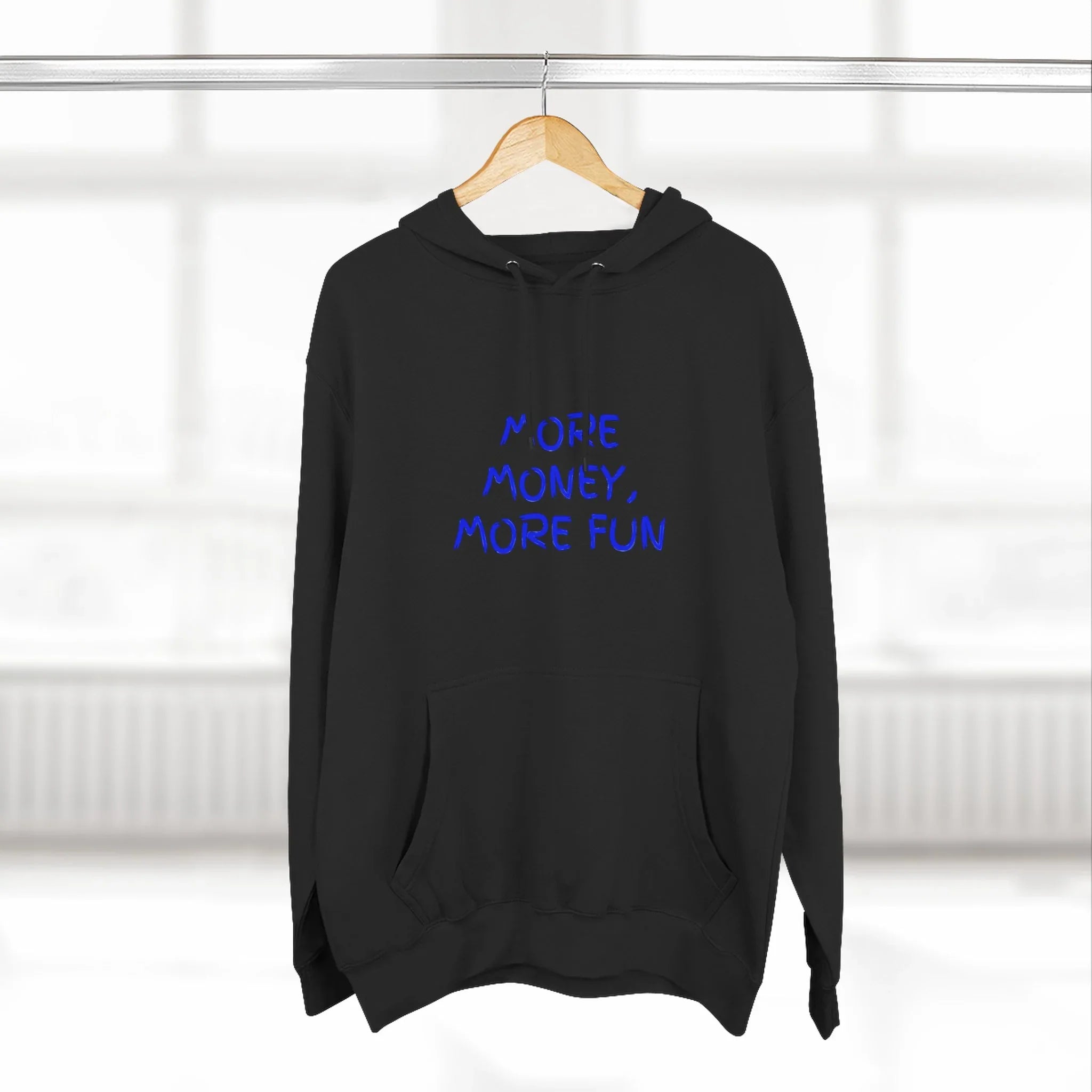 Fleece Hoodie - More Money, More Fun