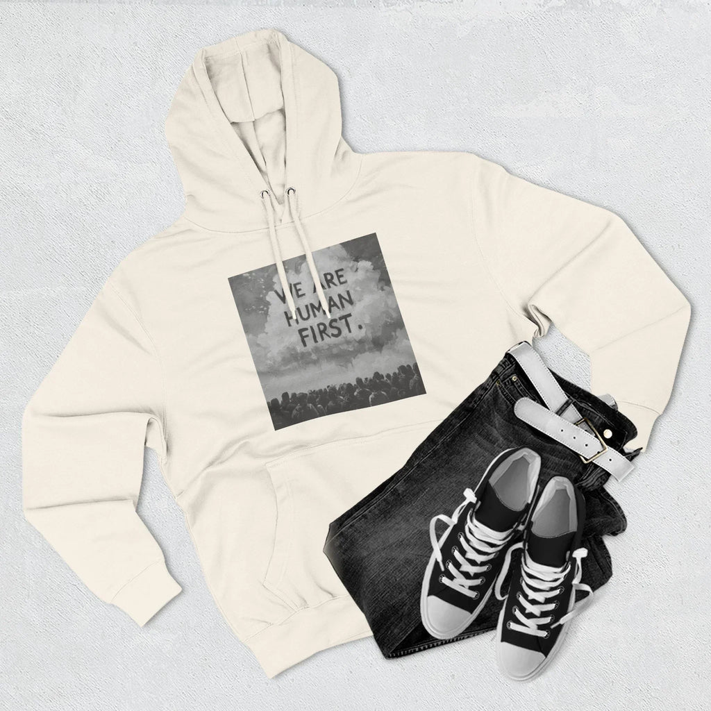 We Are Human First Hoodie – Social Justice Graphic Pullover