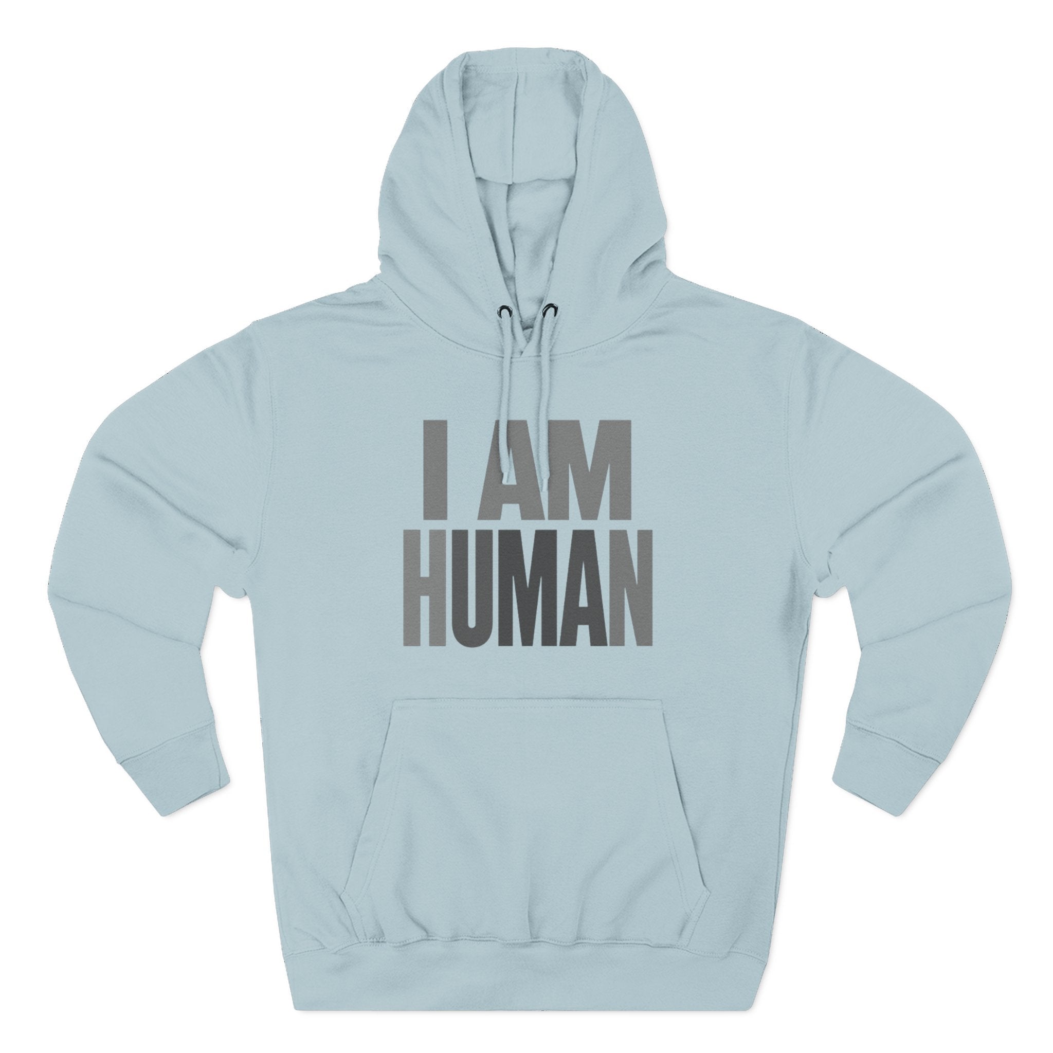 I AM HUMAN Hoodie — Bold Statement Unisex Graphic Pullover