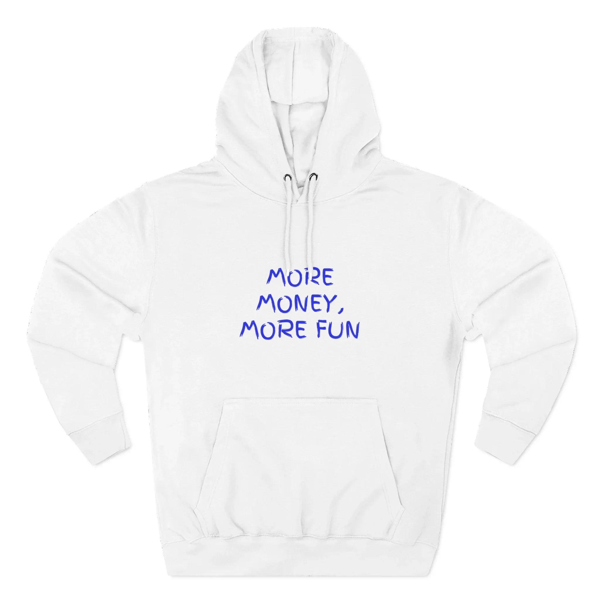Fleece Hoodie - More Money, More Fun