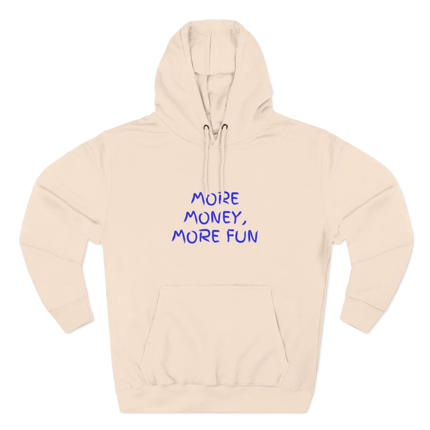 Fleece Hoodie - More Money, More Fun