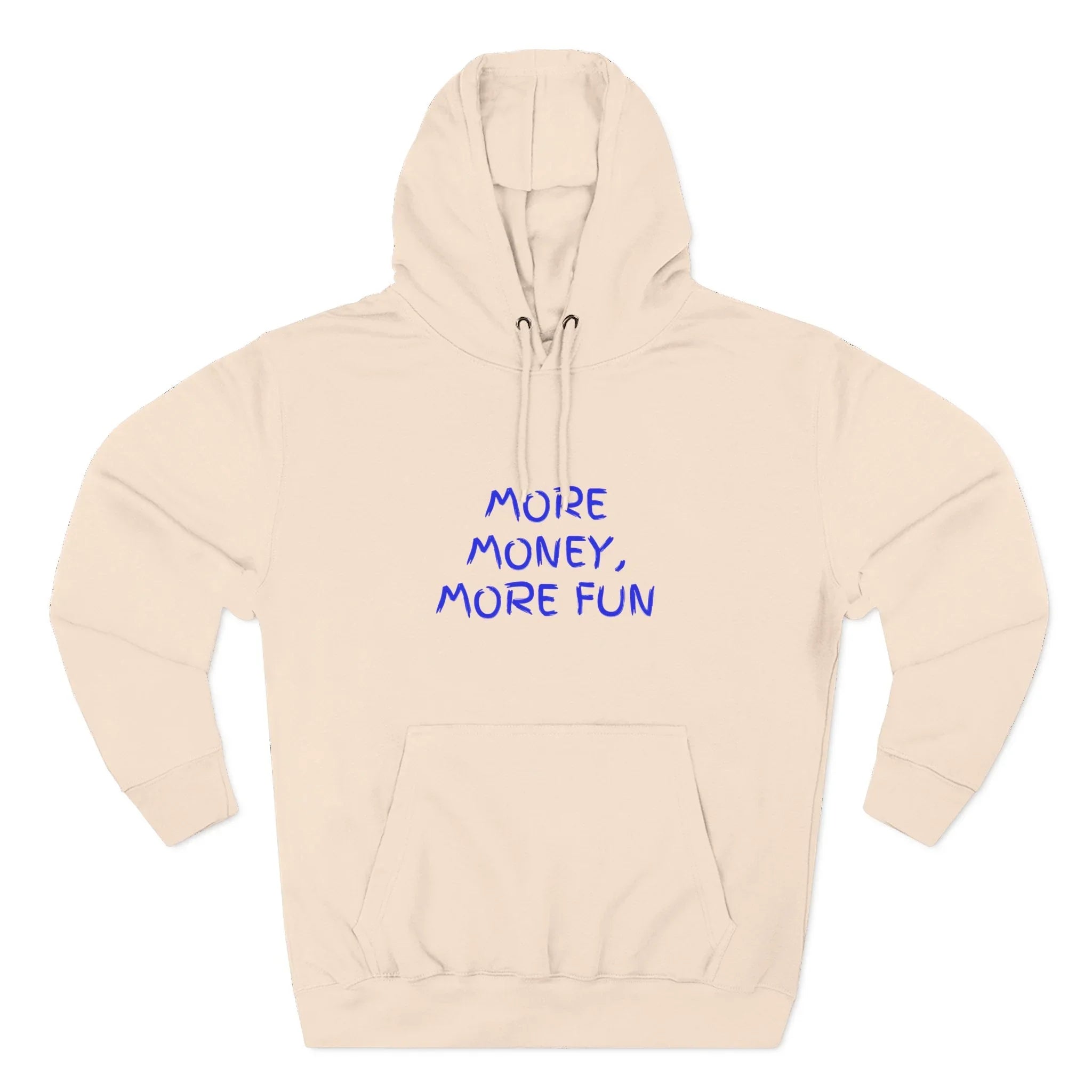 Fleece Hoodie - More Money, More Fun